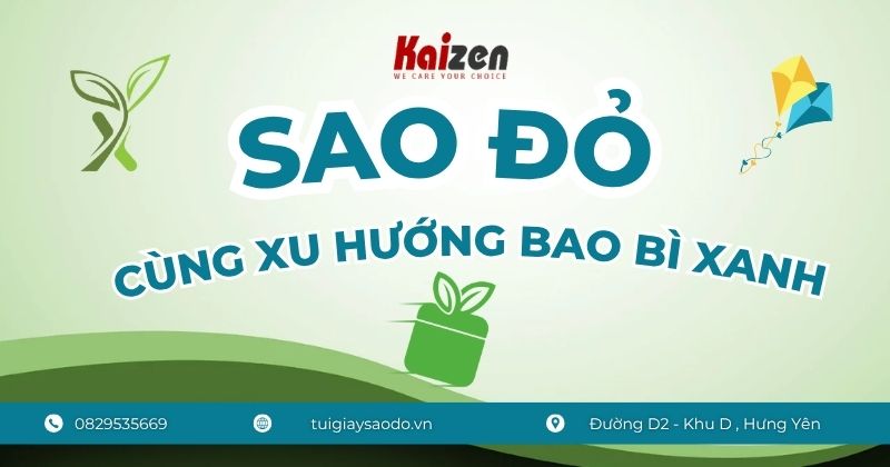 Sao Đỏ cùng xu hướng bao bì xanh